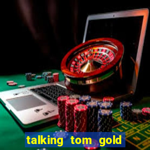 talking tom gold run 1.0 5.684 apk